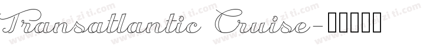 Transatlantic Cruise字体转换